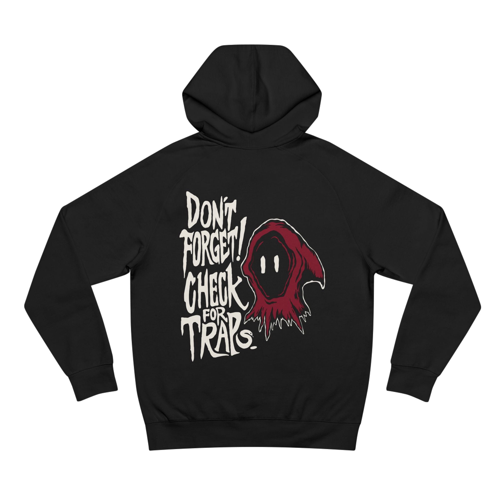 Don’t Forget! Check for Traps Hoodie