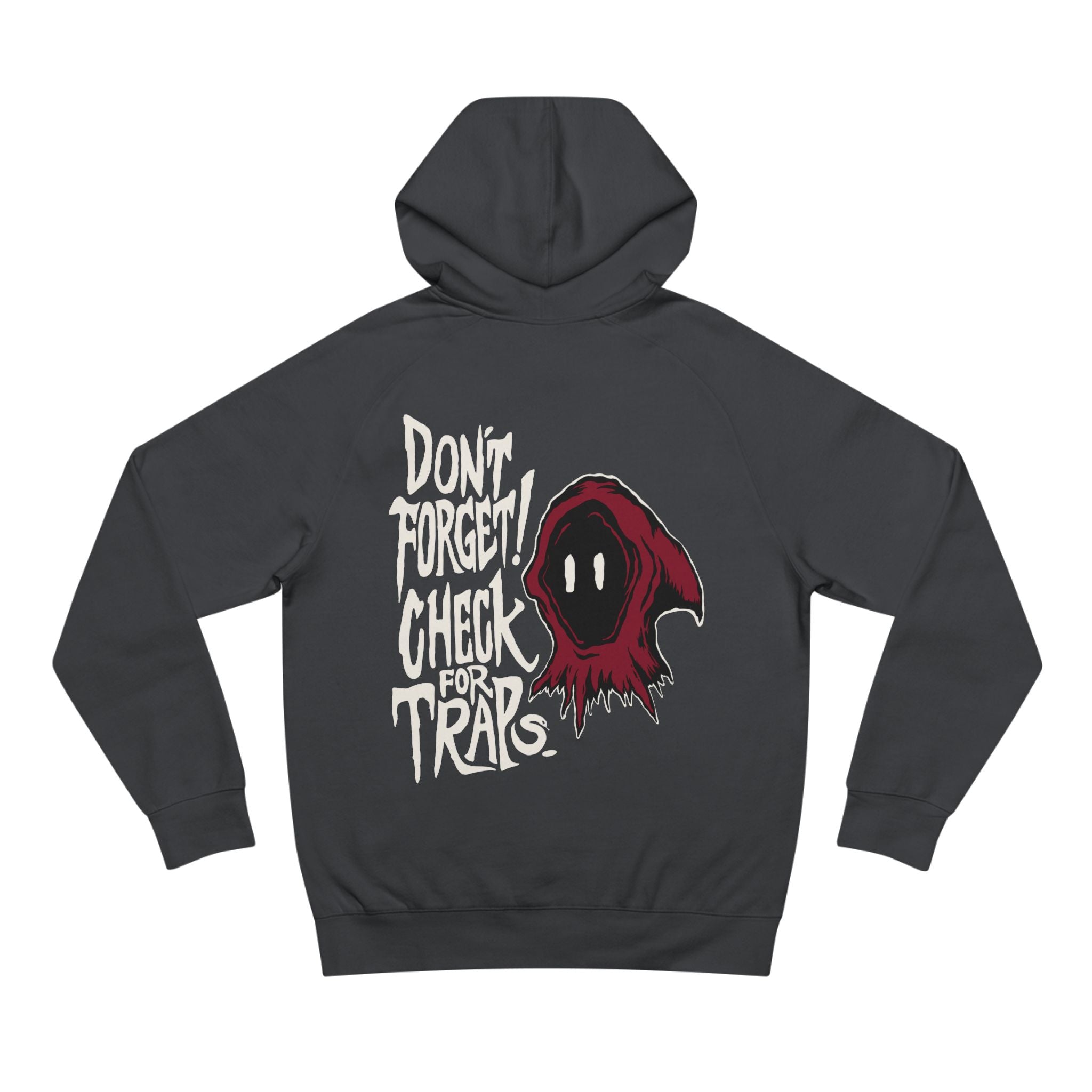 Don’t Forget! Check for Traps Hoodie