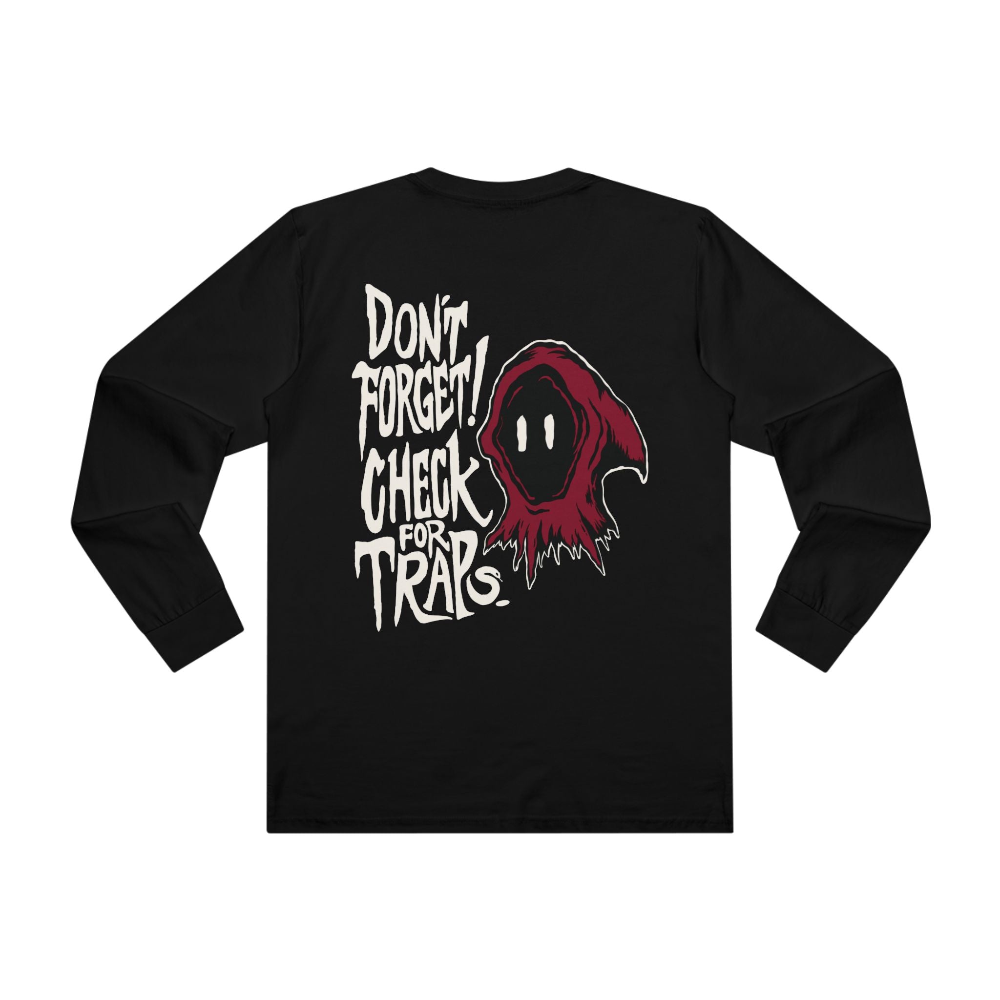 Don’t Forget! Check for Traps Longsleeve Tee